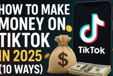 How to Make Money on TikTok