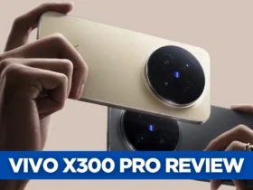 Vivo X300 Pro Review